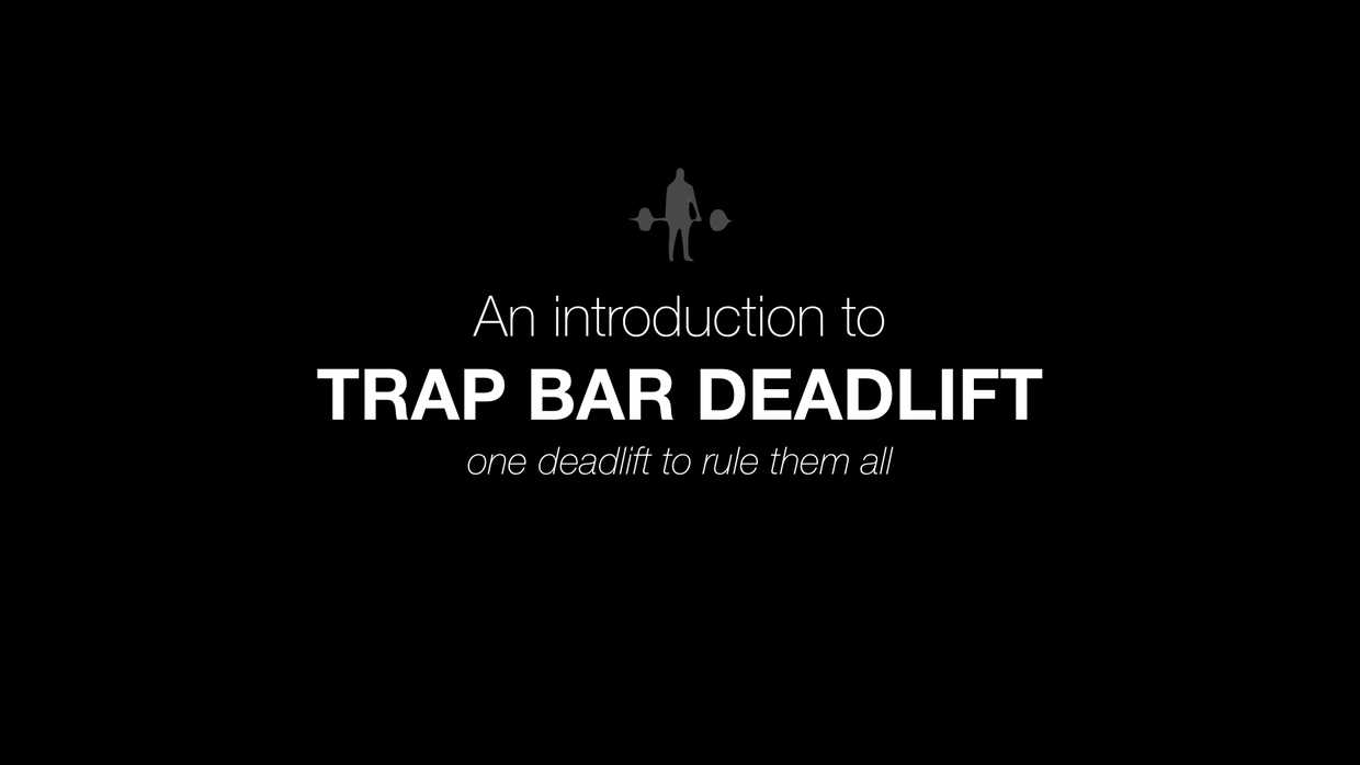 🇬🇧 An introduction to Trap Bar Deadlift: one deadlift to rule them all cover image